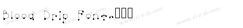 Blood Drip Font字体转换